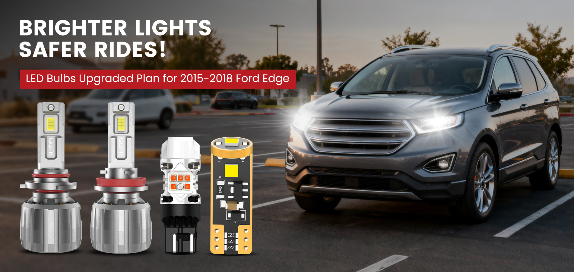 Lasfit LED Bulbs for 2015-2018 Ford Edge