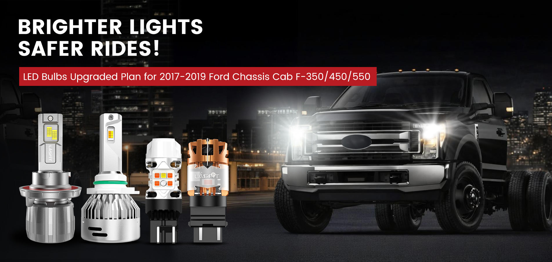 Lasfit LED Bulbs for 2017-2019 Ford Chassis Cab F-350/450/550