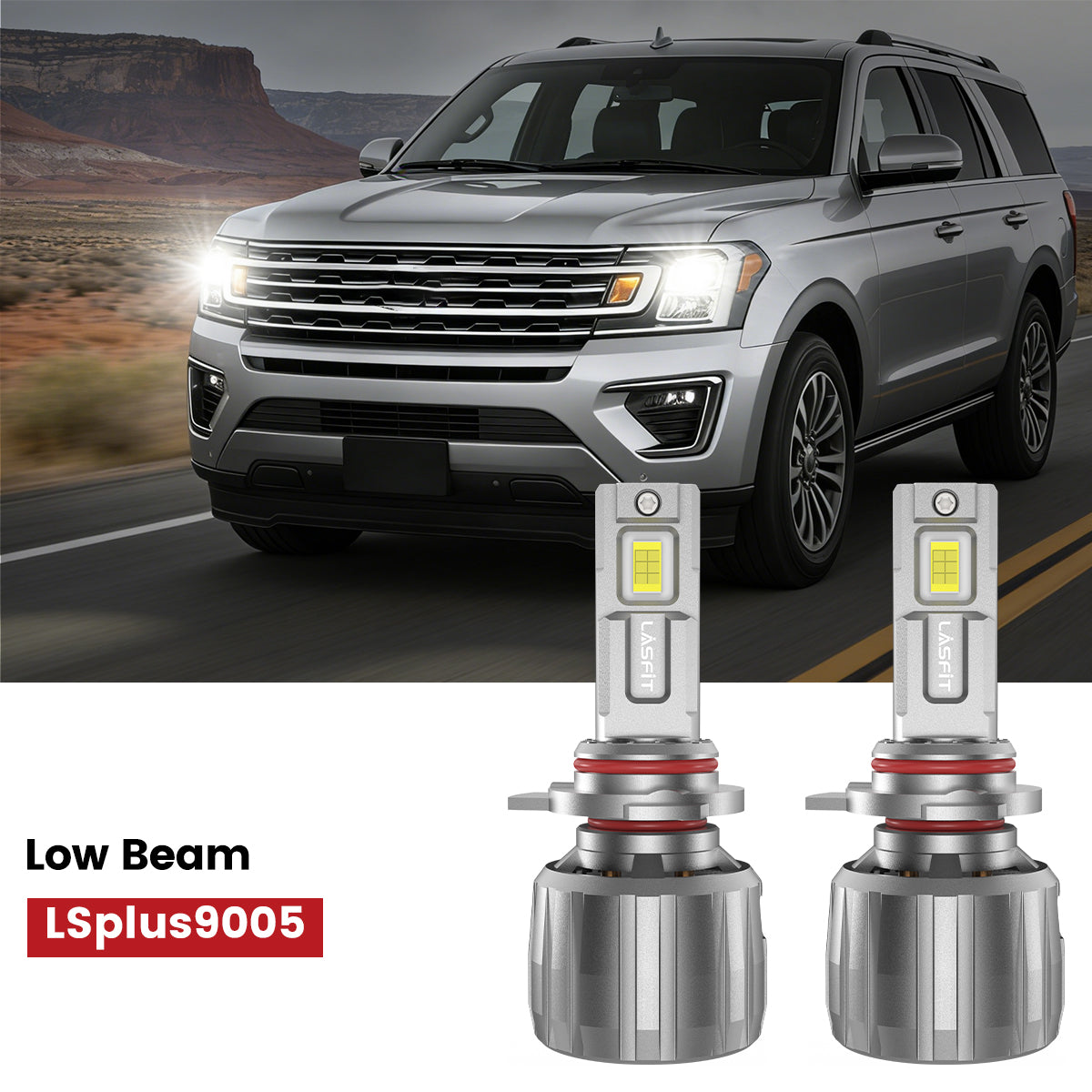 Lasfit 9005 led low beam fit for 2018-2021 Ford Expedition