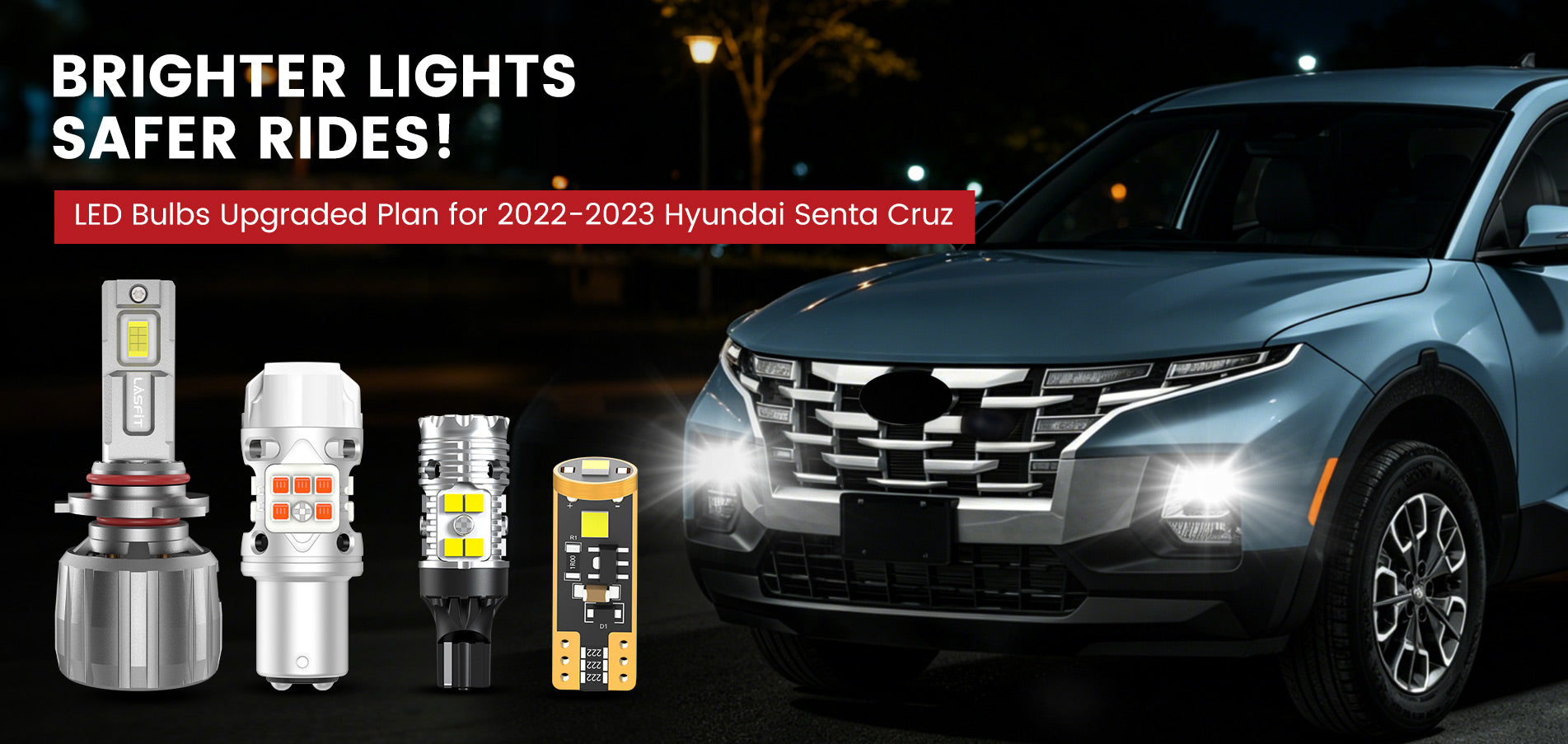 Lasfit LED Bulbs for 2022-2023 Hyundai Santa Cruz
