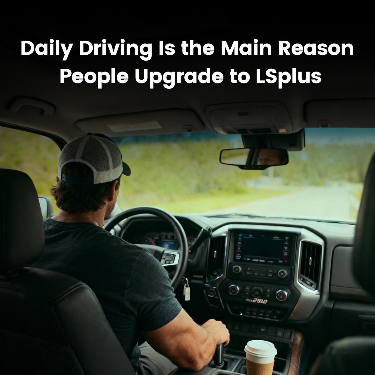 Daily Driving Is the Main Reason People Upgrade to LSplus